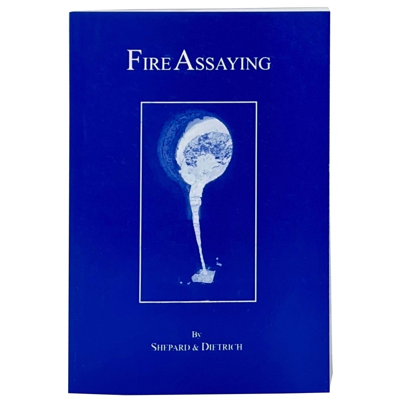 Fire Assaying – By: Shepard & Dietrich