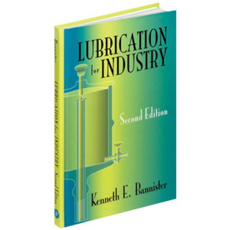 Industrial Press Lubrication for Industry, Second Edition – 3278-7