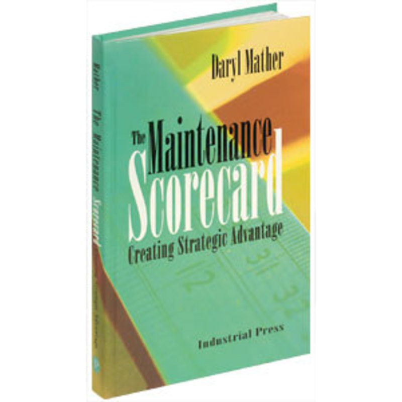 Industrial Press The Maintenance Scorecard – 3181-0